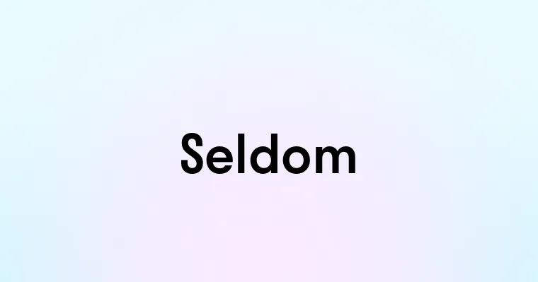 Seldom