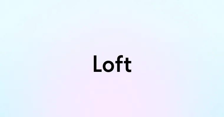 Loft