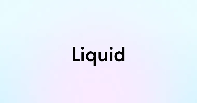 Liquid