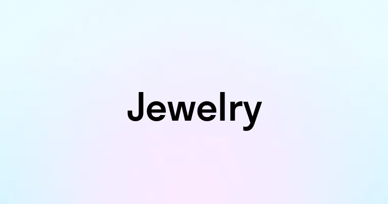 Jewelry