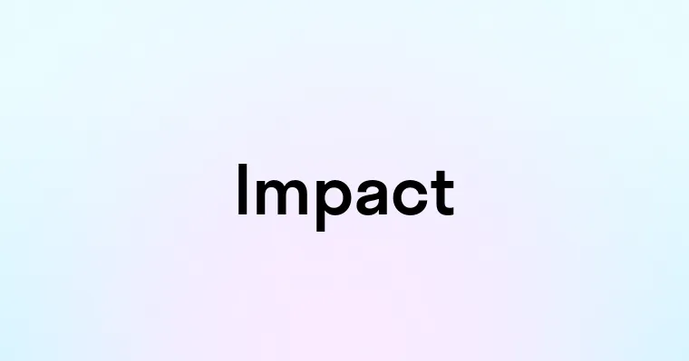 Impact