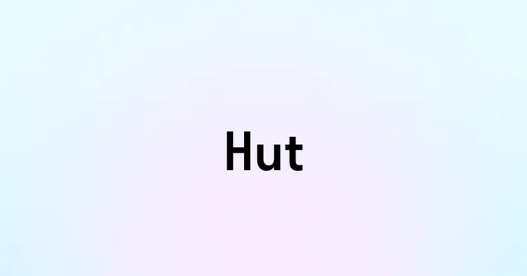 Hut