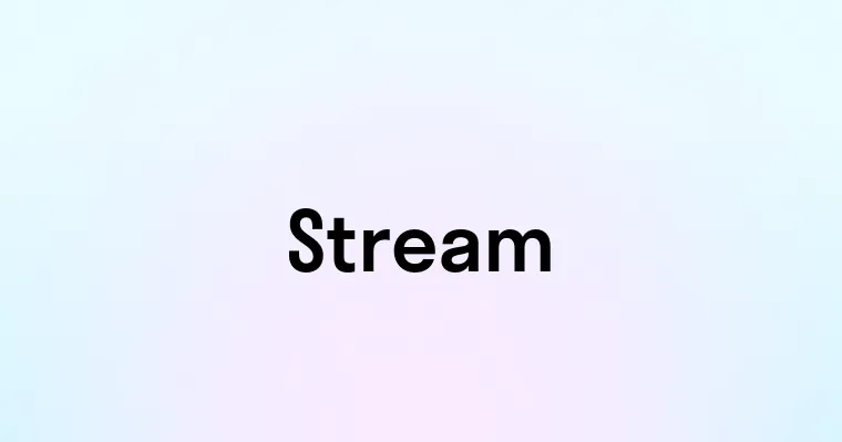 Stream