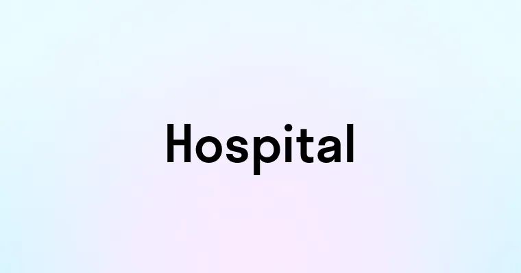 Hospital