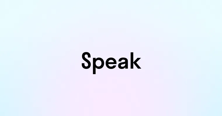 Speak