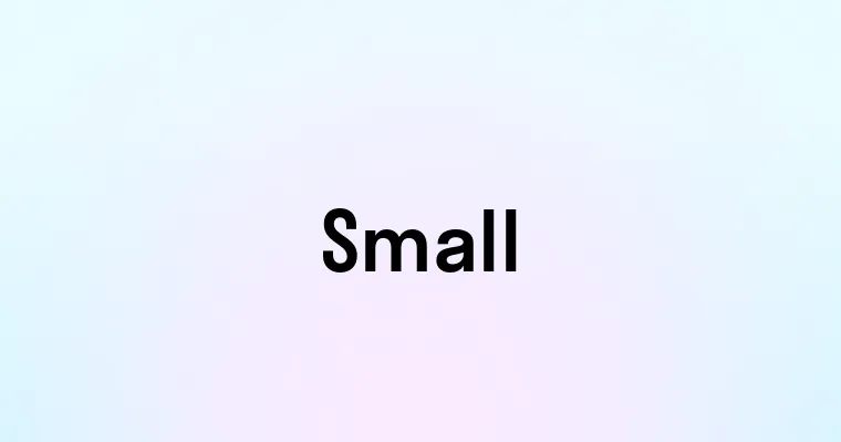 Small