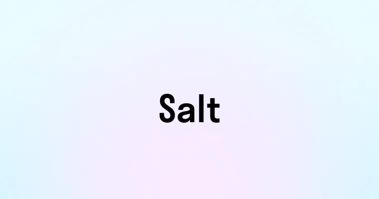 Salt