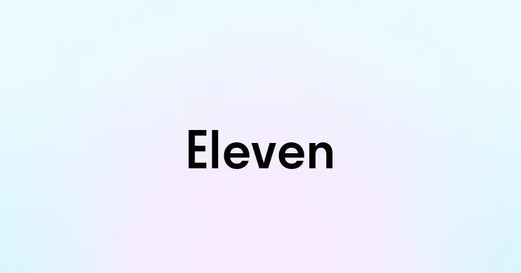 Eleven