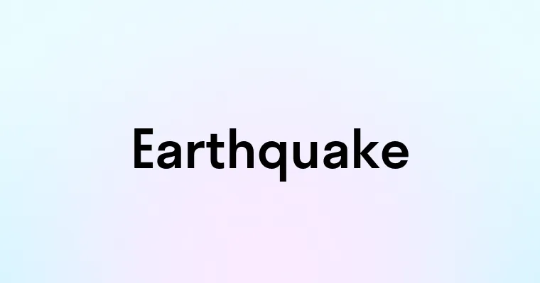 Earthquake