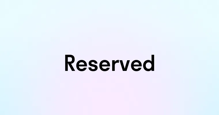 Reserved