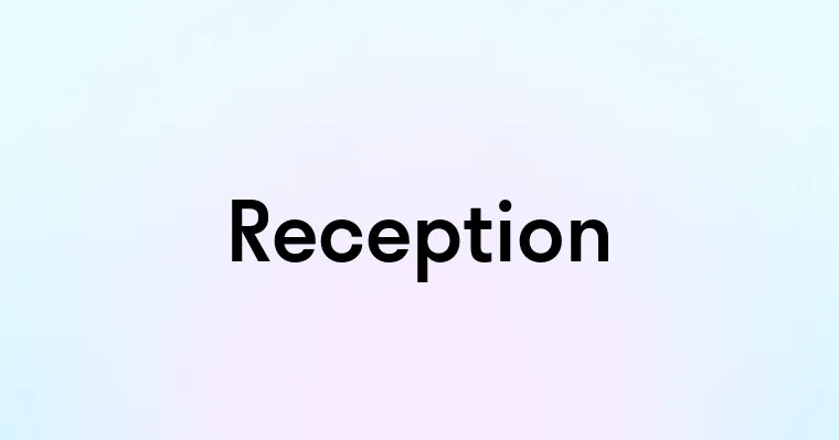 Recseption Reception — перевод, транскрипция, произношение и примеры