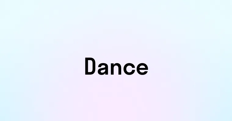 Dance