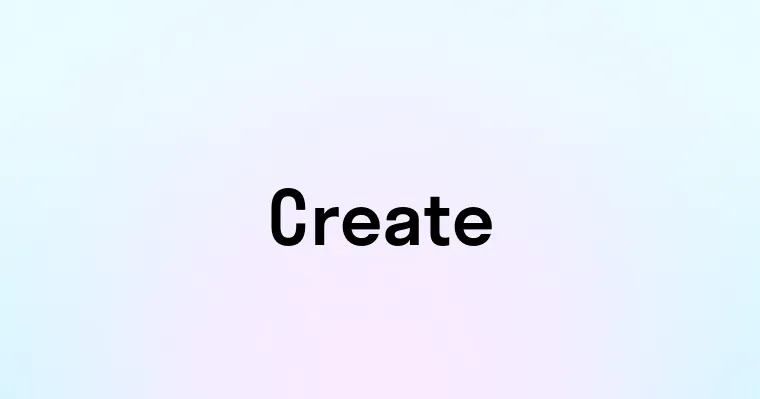 Use Creates Create — перевод, транскрипция, произношение и примеры