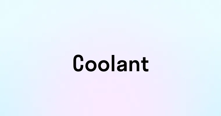 Coolant