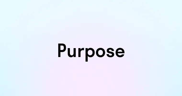 Purpose