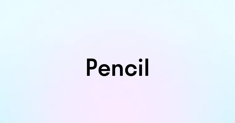 Pencil