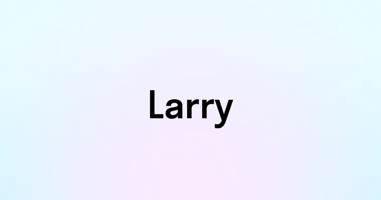 Larry