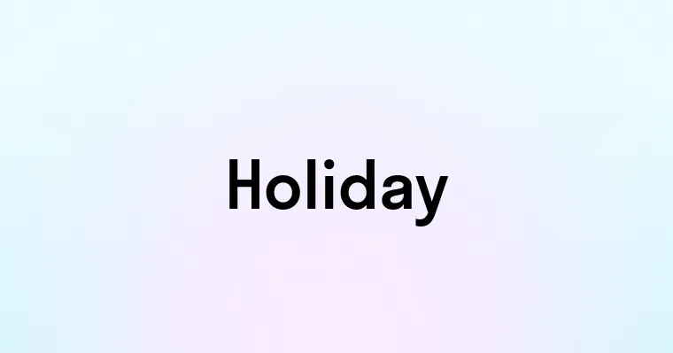 Holiday