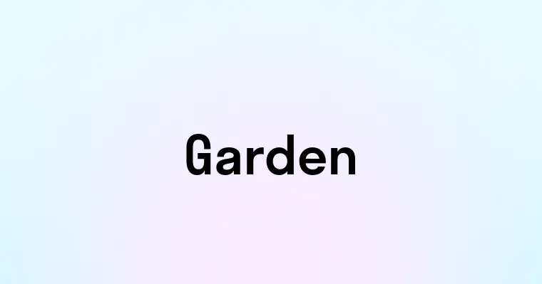 Garden