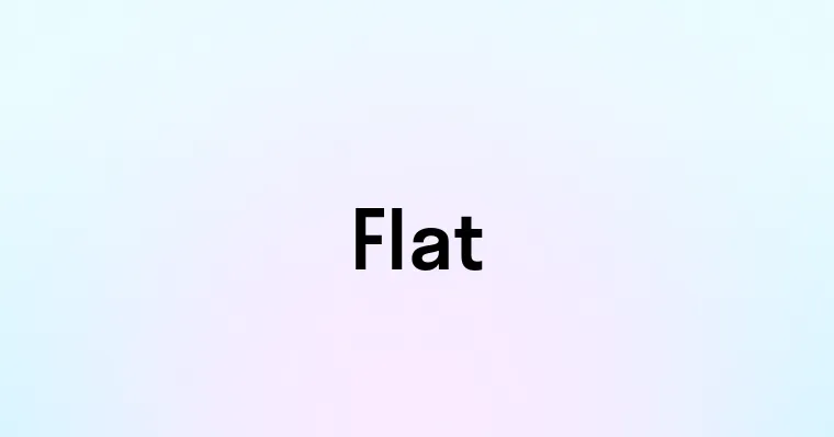 Flat