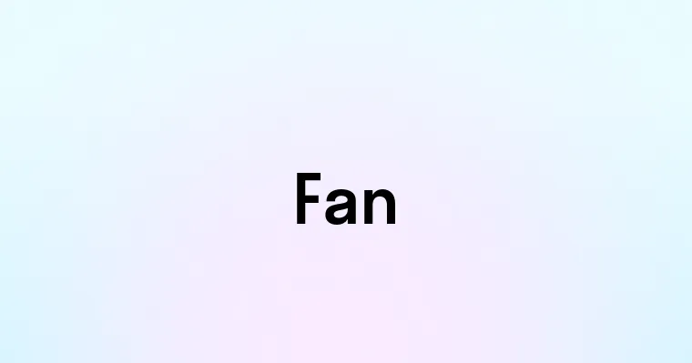 Fan