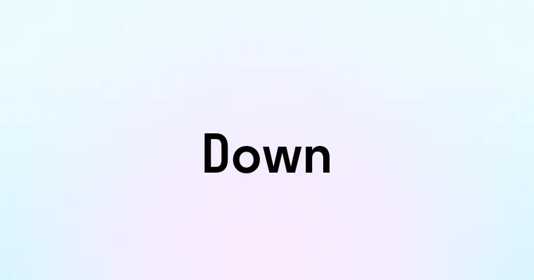 Down