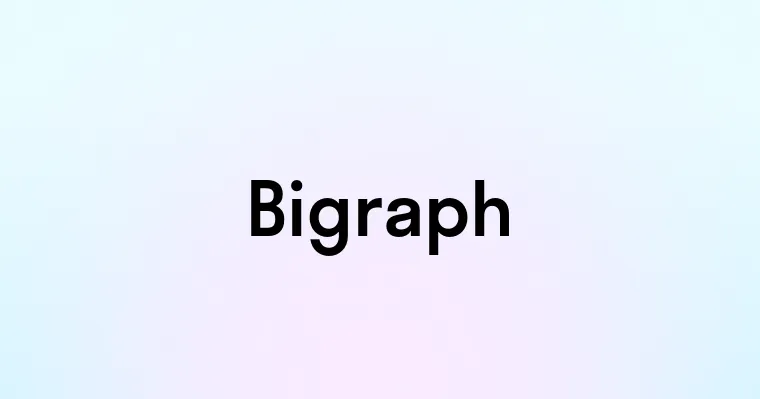 Bigraph