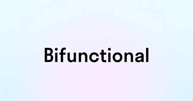 Bifunctional