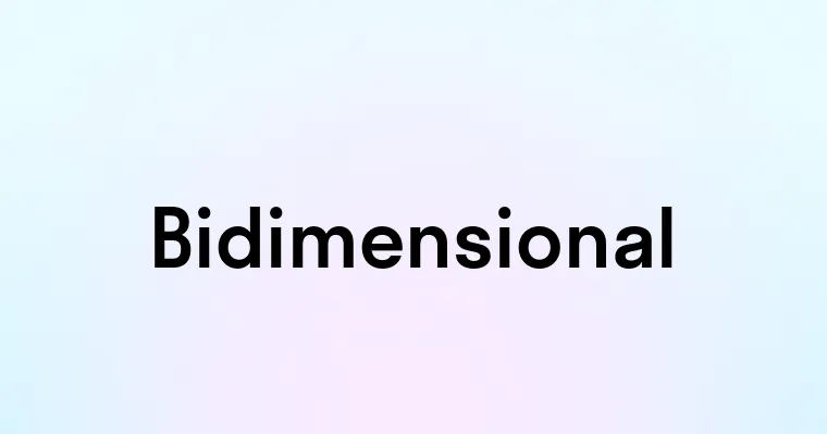 Bidimensional