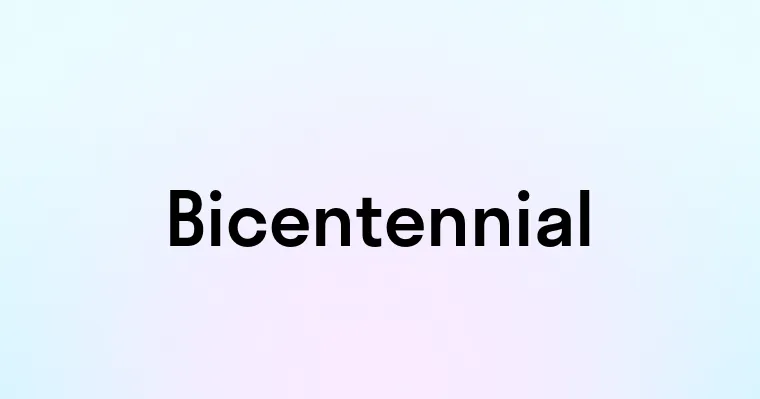 Bicentennial