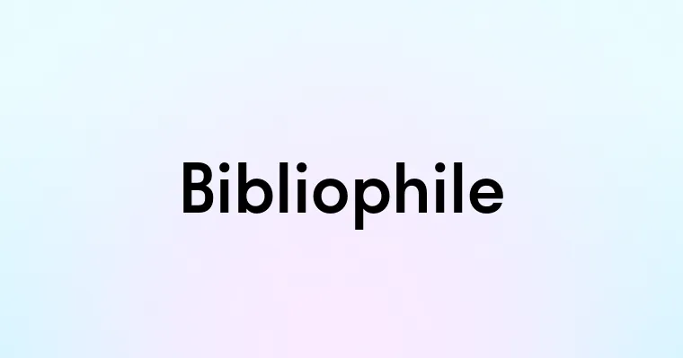 Bibliophile