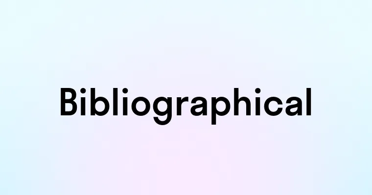 Bibliographical