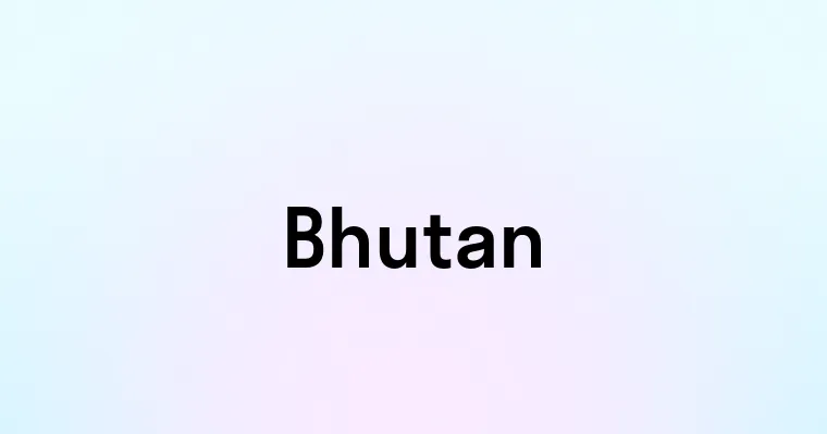 Bhutan