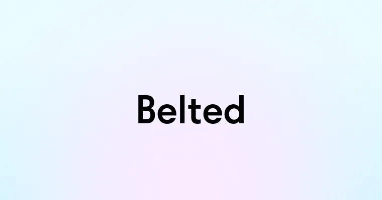 Belted