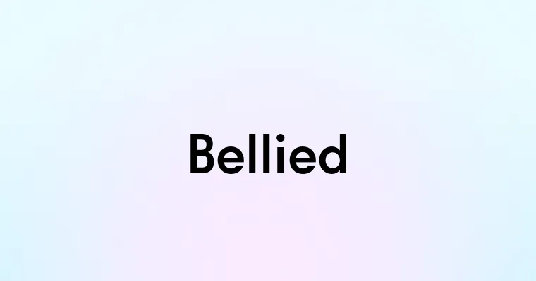 Bellied