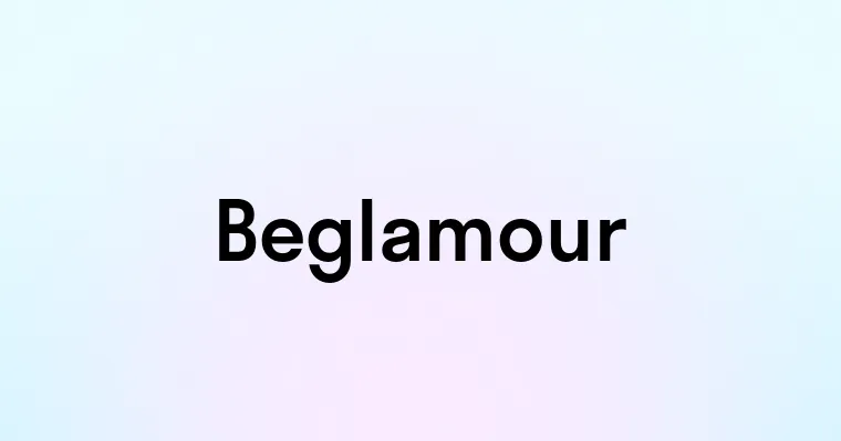 Beglamour