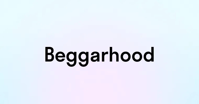 Beggarhood