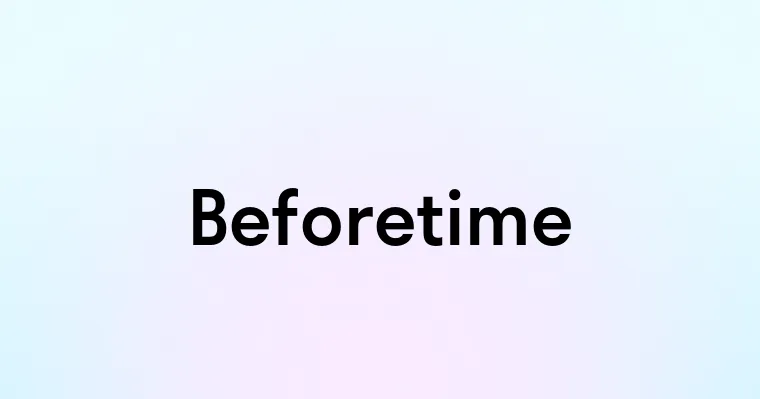 Beforetime