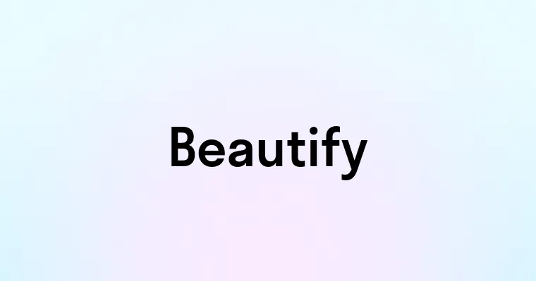 Beautify