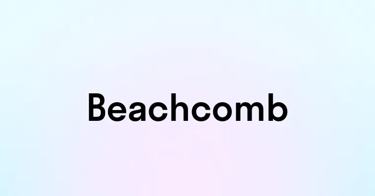 Beachcomb