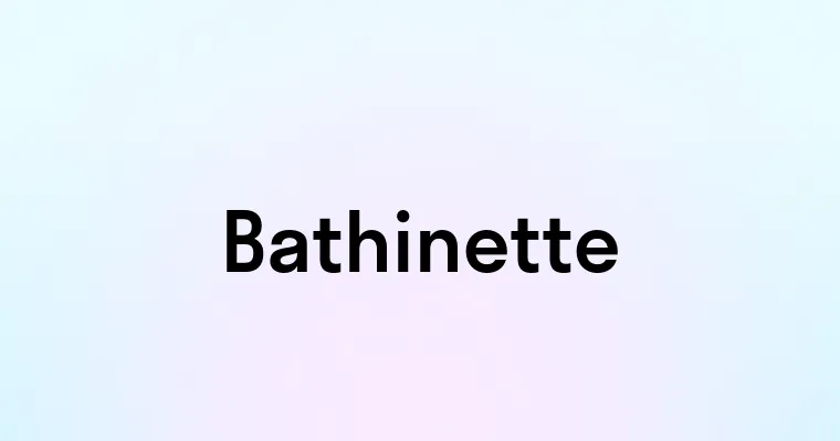 Bathinette