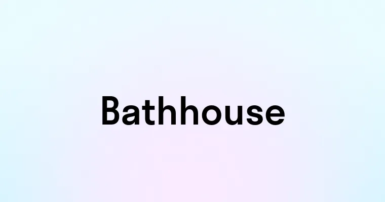 Bathhouse