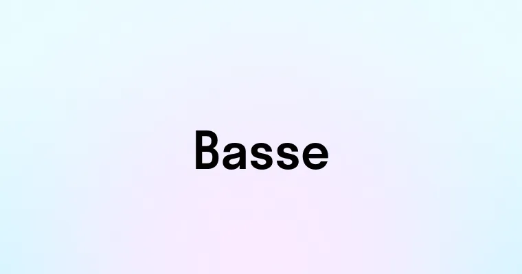 Basse