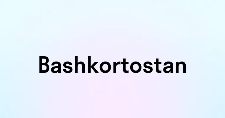 Bashkortostan