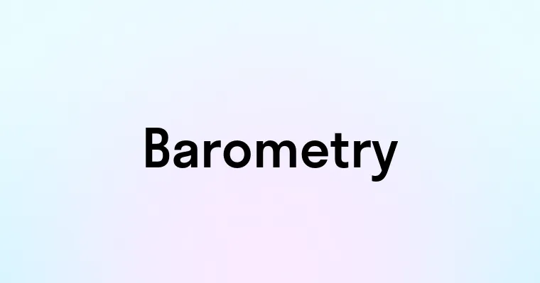 Barometry