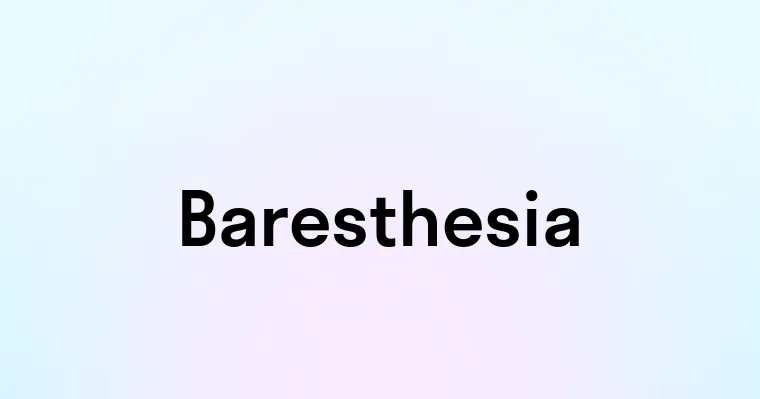 Baresthesia