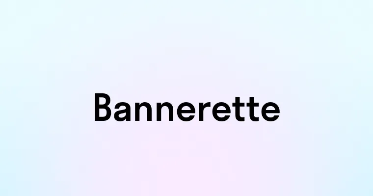 Bannerette