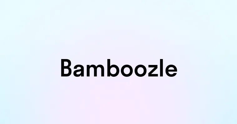 Bamboozle