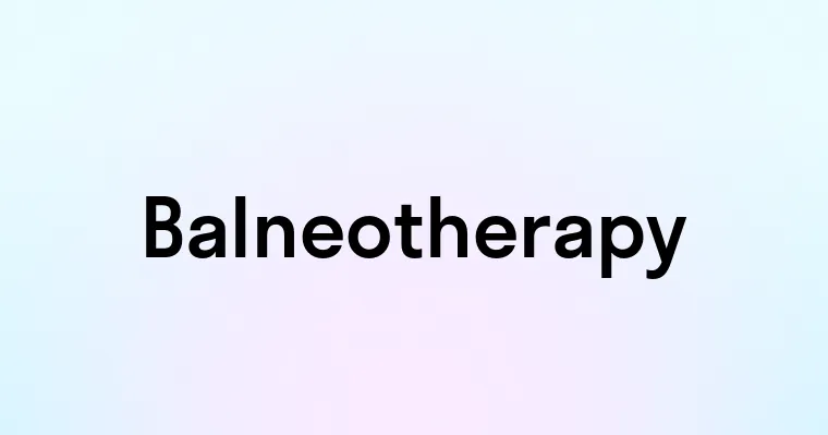 Balneotherapy