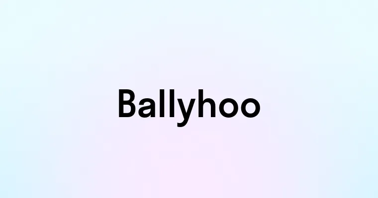 Ballyhoo